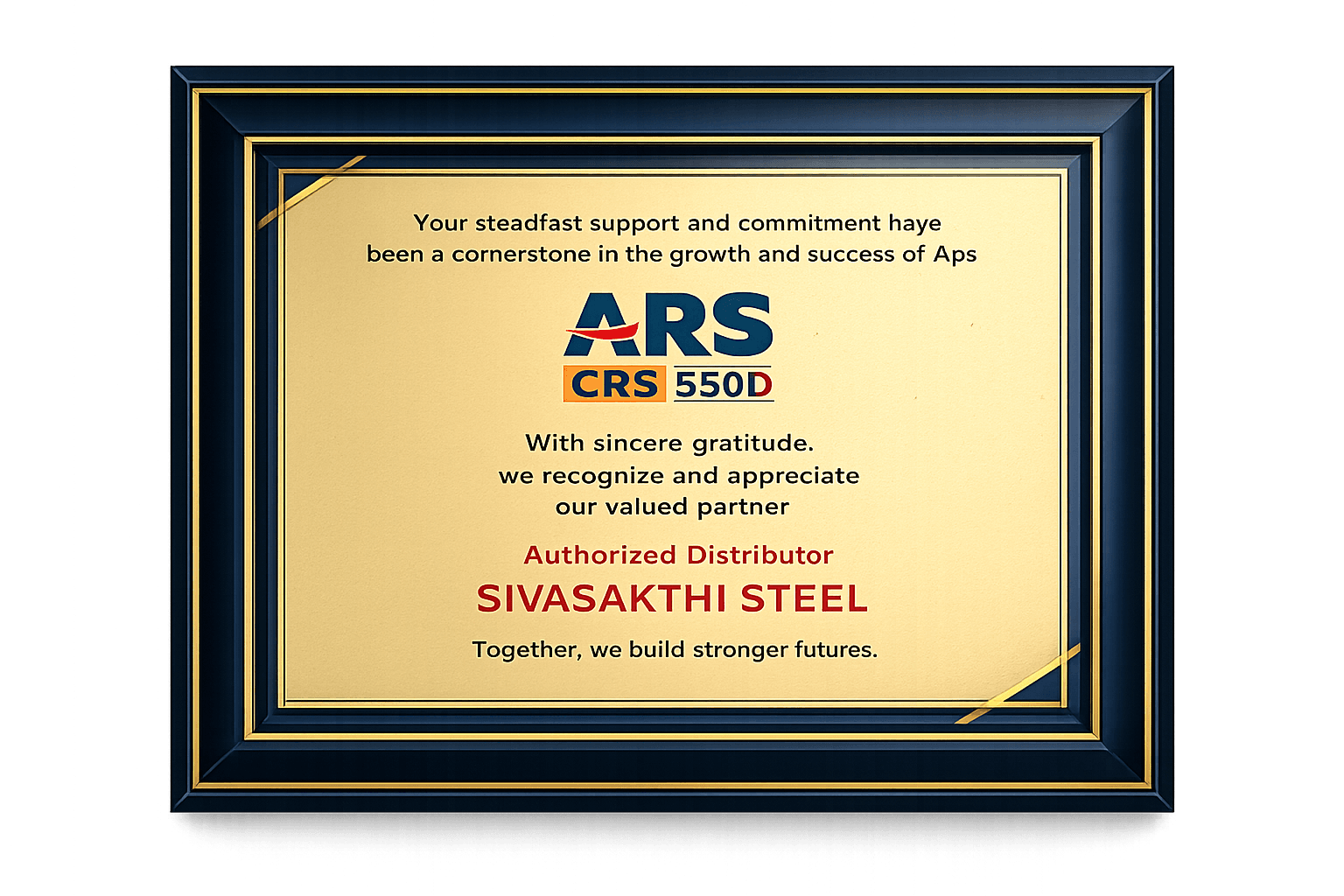 ARS CRS 550D appreciation certificate recognizing Siva Sakthi Steel as an authorized distributor